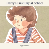 Harry's First Day at School B0CM3L8VYZ Book Cover