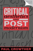 Critical Aesthetics and Postmodernism 0198240376 Book Cover