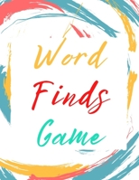 Word Finds Game: Word Search Game for Kids to Pay and Spend Their Free Time B08SGVNX7V Book Cover