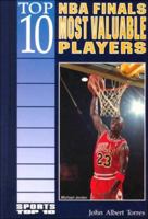 Top 10 Nba Finals Most Valuable Players (Sports Top 10) 076601276X Book Cover