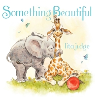 Something Beautiful 1534485139 Book Cover