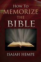 How to Memorize the Bible 0984072500 Book Cover