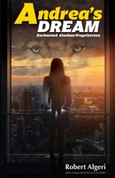 Andrea’s Dream: Enchanted Alaskan Proprietress 159433949X Book Cover