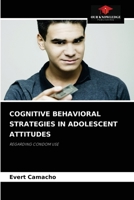 Cognitive Behavioral Strategies in Adolescent Attitudes 6204044311 Book Cover