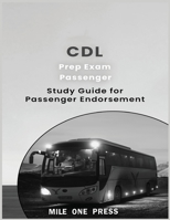 CDL Prep Exam: Passenger Endorsement 1958125113 Book Cover