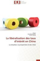 La Liba(c)Ralisation Des Taux D Inta(c)Raat En Chine 3841795412 Book Cover