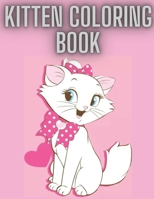 kitten coloring book: The Too Cute Coloring Book: Kittens B093B6J9N3 Book Cover