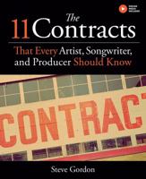 The 11 Contracts That Every Artist, Songwriter, and Producer Should Know 1495076709 Book Cover