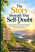 The Story Beneath Your Self-Doubt (The Inner Patterns Series) B0HHSMGN2D Book Cover