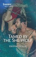 Tamed by the She-Wolf 1335629696 Book Cover