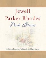 Porch Stories : A Grandmother's Guide to Happiness 0743497112 Book Cover