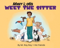 La Mike and Otis Meet the Sitter 1733163174 Book Cover