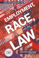 Employment, Race, and the Law 1532190263 Book Cover