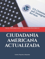 Ciudadania Americana Actualizada: Examen, Preguntas y Respuestas B0CS62H3H2 Book Cover