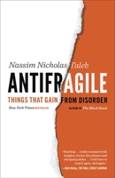 Antifragile: Things That Gain from Disorder 0812979680 Book Cover