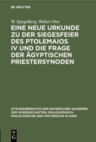 Eine neue Urkunde zu der Siegesfeier des Ptolemaios IV und die Frage der ägyptischen Priestersynoden (German Edition) 3486751883 Book Cover