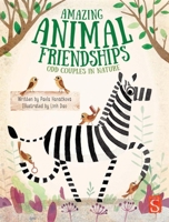 Odd Couples in Nature: Facts About Unlikely Friendships 1912006480 Book Cover