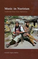 Music in Nuristan: Traditional Music from Afghanistan: An Investigation of the Field Recordings of Lennart Edelberg and Klaus Ferdinand,  [With 3 CDs] 8788415589 Book Cover