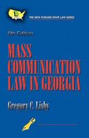 Mass Communication Law in Georgia 158107199X Book Cover