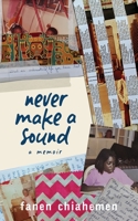 Never Make A Sound 1989134157 Book Cover