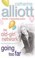 Going Too Far/The Old Girl Network (Omnibus Edition) 0755326520 Book Cover