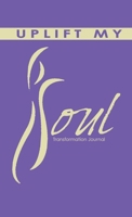 Uplift My Soul 1257848186 Book Cover