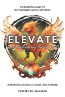 ELEVATE: Master Your Mindset And Attract Abundance B0DSVLK9RJ Book Cover