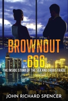 Brownout - 666: The Inside Story of the Sex and Drugs Trade 0648835626 Book Cover