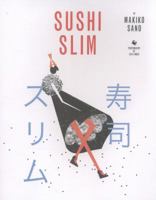 Sushi Slim 1849491755 Book Cover