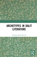 Archetypes in Dalit Literature 1032778601 Book Cover