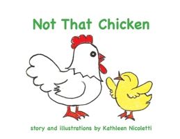 Not That Chicken 1956055142 Book Cover