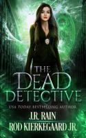 The Dead Detective 1729262309 Book Cover