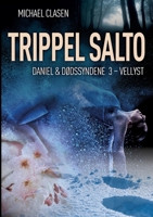 Trippel Salto: Daniel & d?dssyndene 3 - Vellyst 8284510162 Book Cover