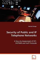 Security of Public and IP Telephone Networks 3639061012 Book Cover