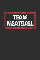 Team Meatball Notebook: Lined Journal, 120 Pages, 6 x 9, Jersey Shore Journal Matte Finish 1703077393 Book Cover