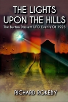 The Lights Upon The Hills: The Burton Dassett UFO Events Of 1923 B08NF1NK58 Book Cover