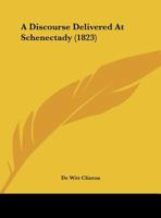 A Discourse Delivered At Schenectady 1169515126 Book Cover