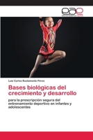 Bases Biologicas del Crecimiento y Desarrollo 3659078107 Book Cover