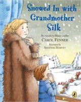 Snowed in with Grandmother Silk 0803728573 Book Cover