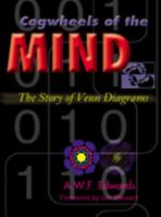Cogwheels of the Mind: The Story of Venn Diagrams 0801874343 Book Cover