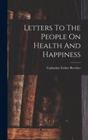Letters To The People On Health And Happiness 101687717X Book Cover