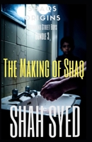 The Making of Shaq Bundle 3: Gangland Gritty London Crime Thriller Box Set — Street Lit Hard-Hitting Urban Fiction — Get It Now (Drummond Street Boys: Shaqs Origins 12) B0HDX9PBYL Book Cover