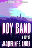 Boy Band 0989673448 Book Cover