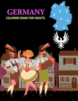 Germany Coloring Book For Adults: Germany Activity Book For Kids B0BGSHQ6LX Book Cover