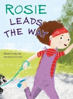 Rosie Leads the Way 192559226X Book Cover