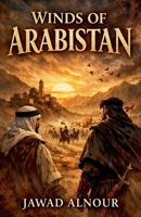 Winds of Arabistan B0GJX4GRJR Book Cover
