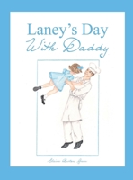 Laney's Day With Daddy B0HH32B7PD Book Cover