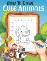 How to Draw Cute Animals B093GY9J1C Book Cover