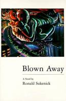 Blown Away (New American Fiction) 0940650649 Book Cover