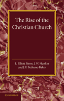 The Christian Religion: Volume 1, the Rise of the Christian Church: Its Origin and Progress 1107437970 Book Cover